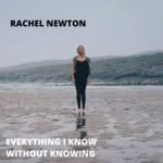 Rachel Newton: Everything I Know Without Knowing (Shadowside)