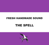Fresh Handmade Sound: The Spell (Lush 004)