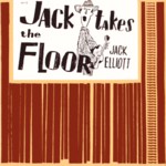 Jack Elliott: Jack Takes the Floor (Topic 10T15)