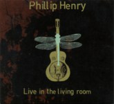 Phillip Henry & Hannah Martin: Live in the Living Room (own label)