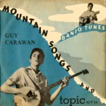 Guy Carawan: Mountain Songs and Banjo Tunes (Topic 10T24)