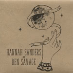 Hannah Sanders & Ben Savage: New Moon Sessions Vol 1 (Sungrazing)