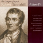 The Complete Songs of Robert Tannahill Volume IV (Brechin All CDBAR029)