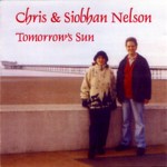 Chris & Siobhan Nelson: Tomorrow’s Sun (CSN001)