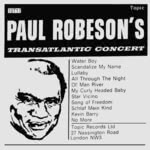 Paul Robeson’s Transatlantic Concert (Topic 10T17, ca. 1960/61)