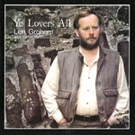 Len Graham with Fintan McManus: Ye Lovers All (Claddagk CC41CD)