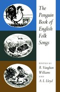 Ralph Vaughan Williams, A.L. Lloyd: The Penguin Book of English Folk Songs (Penguin 1961)