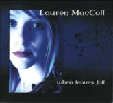 Lauren MacColl: Wehn Leaves Fall (Make Believe MBR1CD)